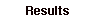  Results 